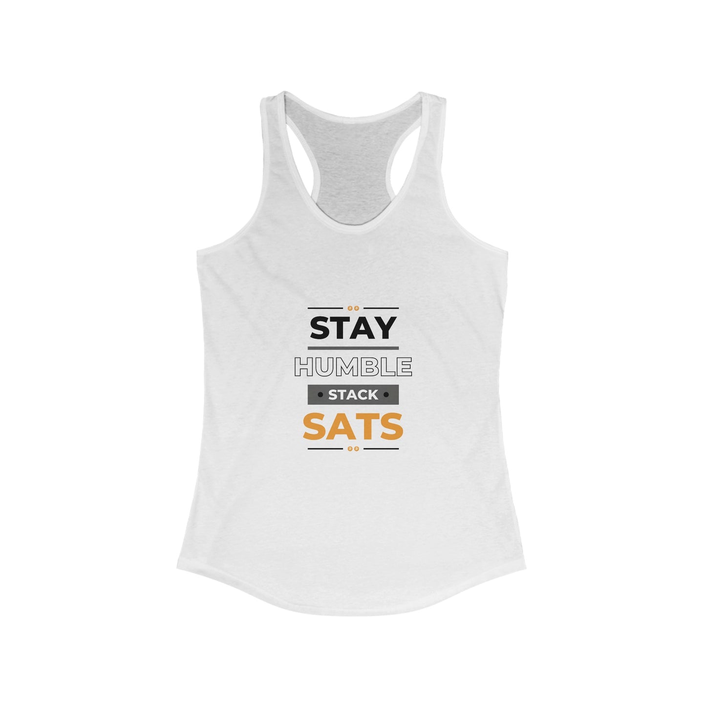 Stay Humble Stack Sats Racerback Tank
