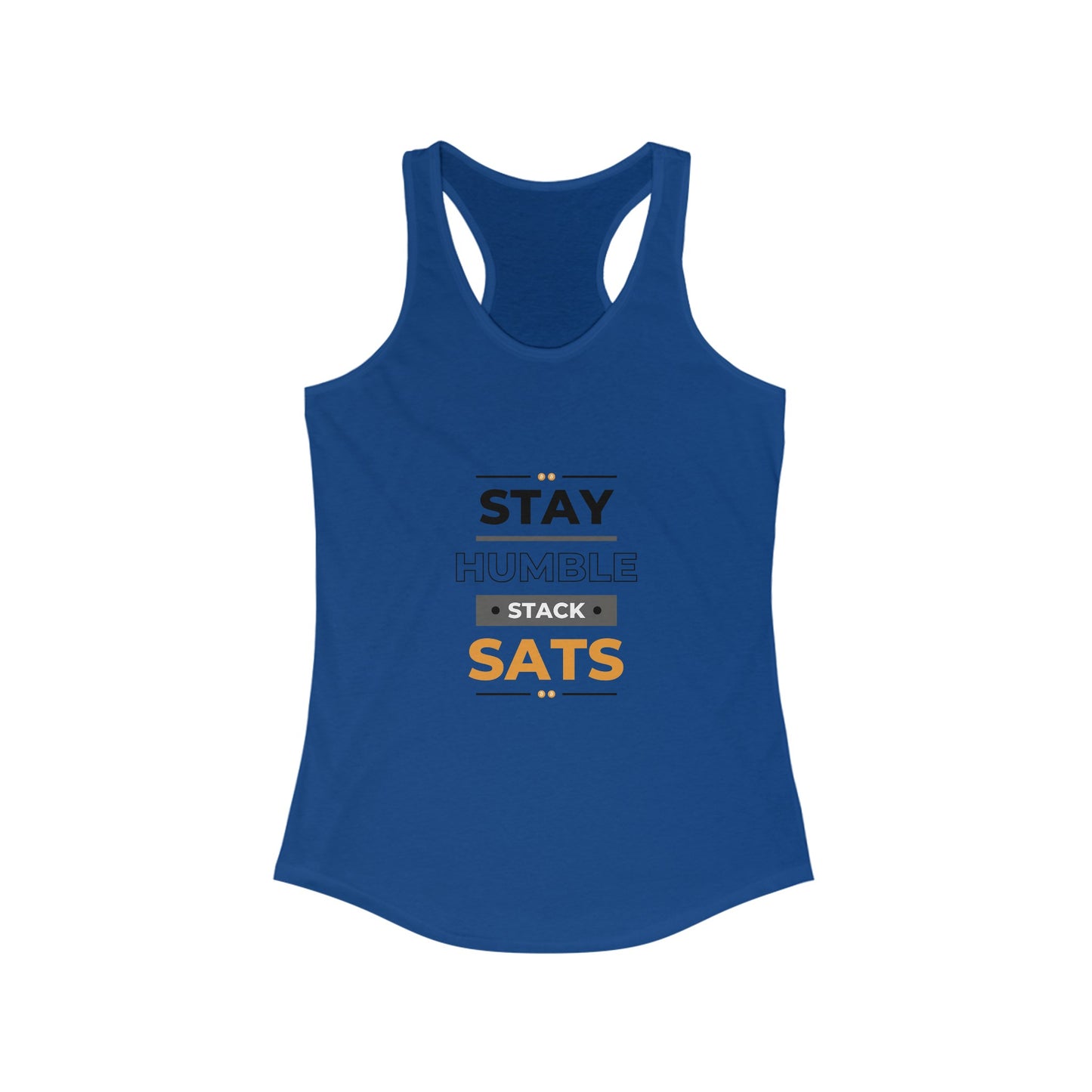 Stay Humble Stack Sats Racerback Tank
