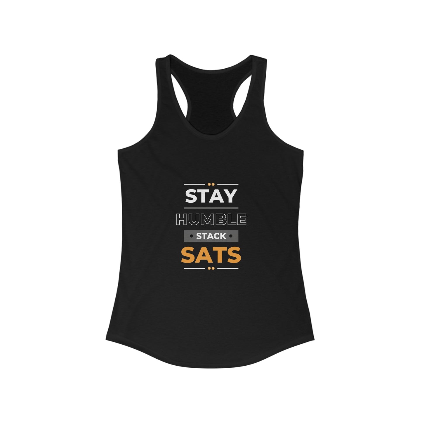 Stay Humble Stack Sats Racerback Tank