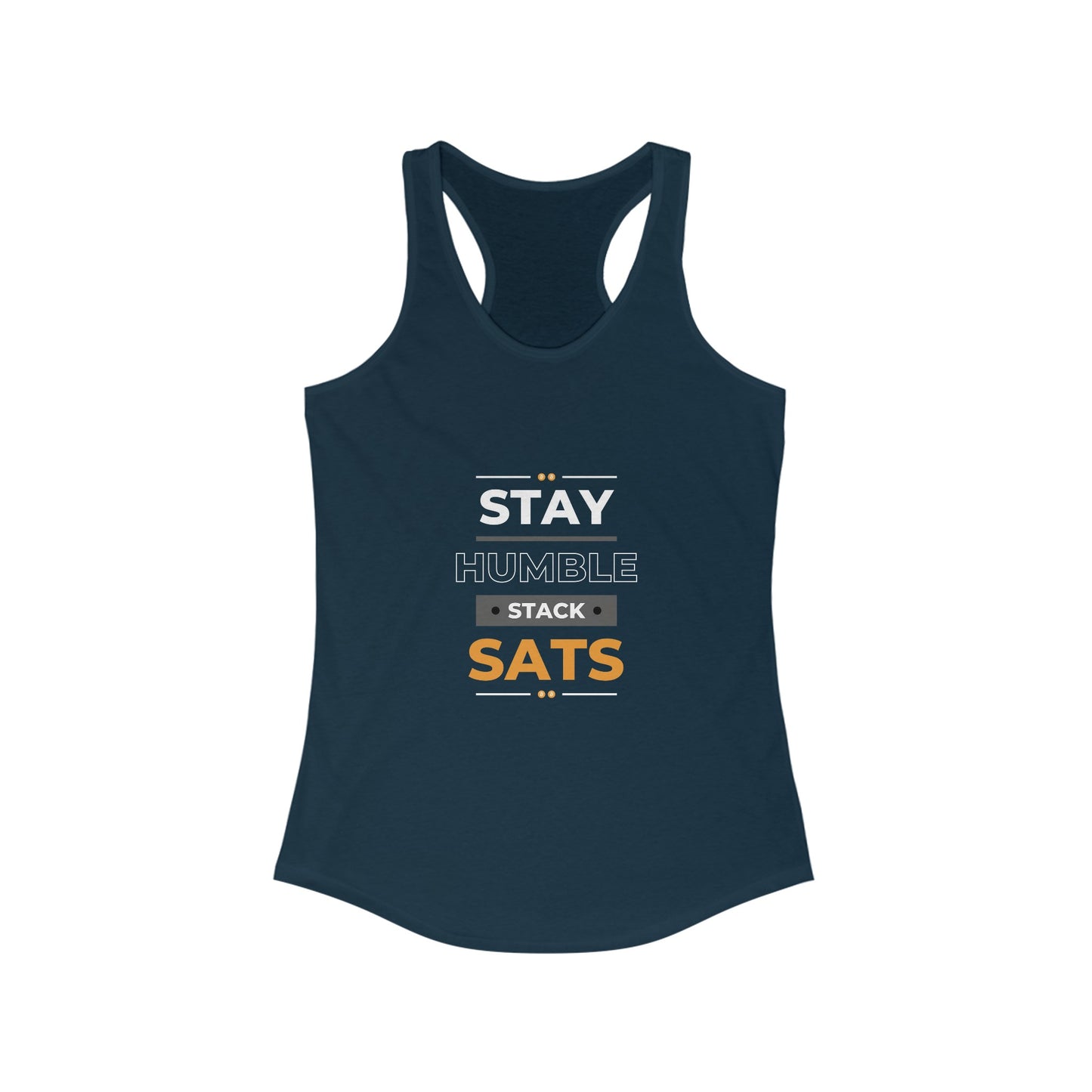 Stay Humble Stack Sats Racerback Tank