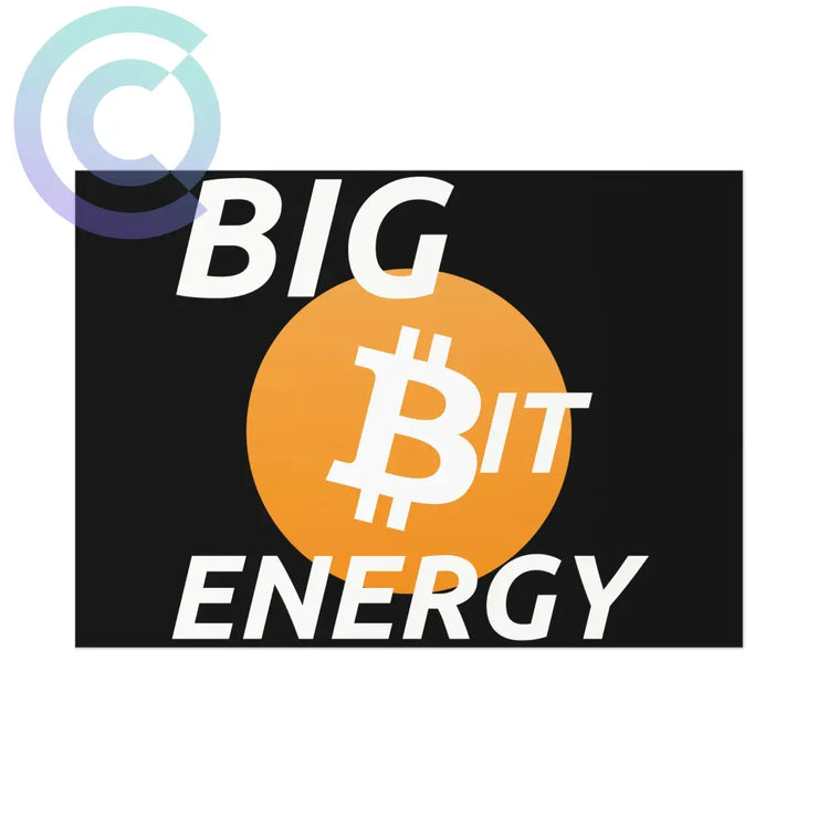Big Bit Energy Poster 7 X 5 (Horizontal) / Uncoated