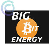 Big Bit Energy Poster 8 X 6 (Horizontal) / Uncoated
